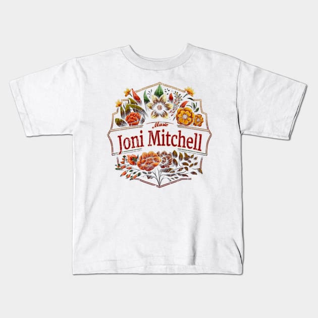 Joni Mitchell Flower Vintage Kids T-Shirt by Itulah Cinta